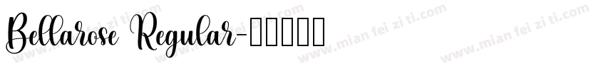 Bellarose Regular字体转换